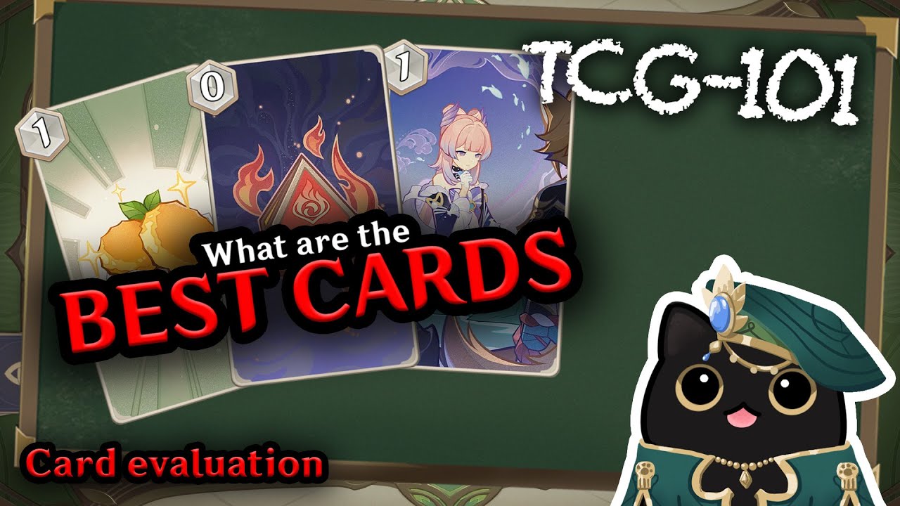 What are the BEST CARDS? Card evaluation | Invokation Akademy TCG-101 | Genshin Impact TCG