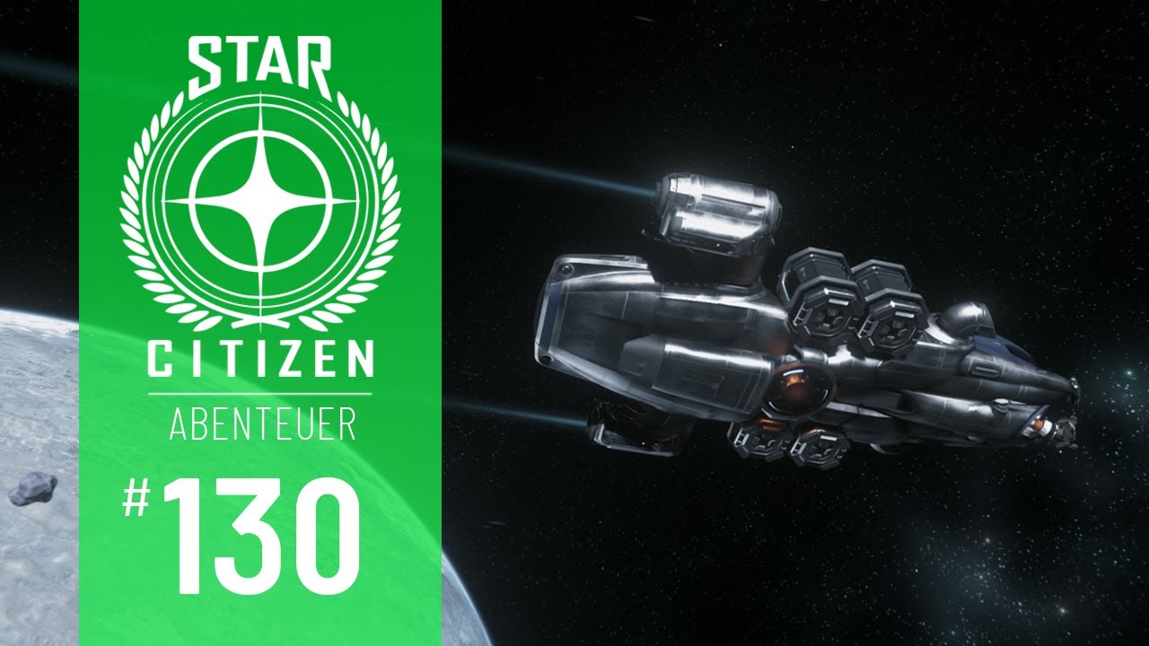 STAR CITIZEN #130 | ABENTEUER | WAS KOMMT MIT DER ALPHA 3.10 | Deutsch/German | Alpha 3.9.1