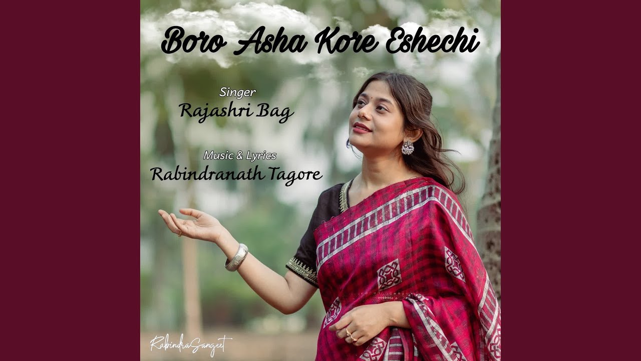 Boro Asha Kore Eshechi