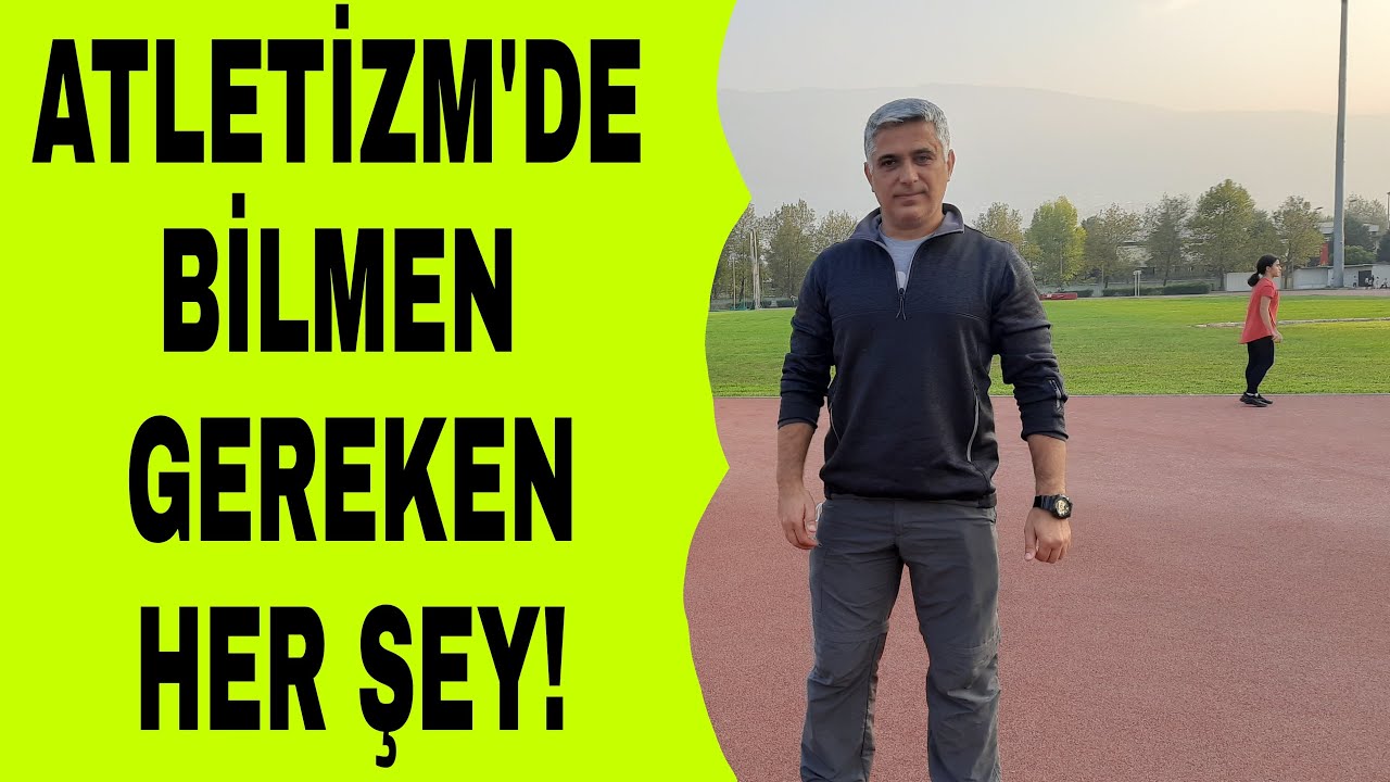 ( ATLETİZM DE BİLMENİZ GEREKENLER )  UZAKTAN EĞİTİM BEDEN EĞİTİMİ -- KOŞULAR , ATMALAR , ATLAMALAR