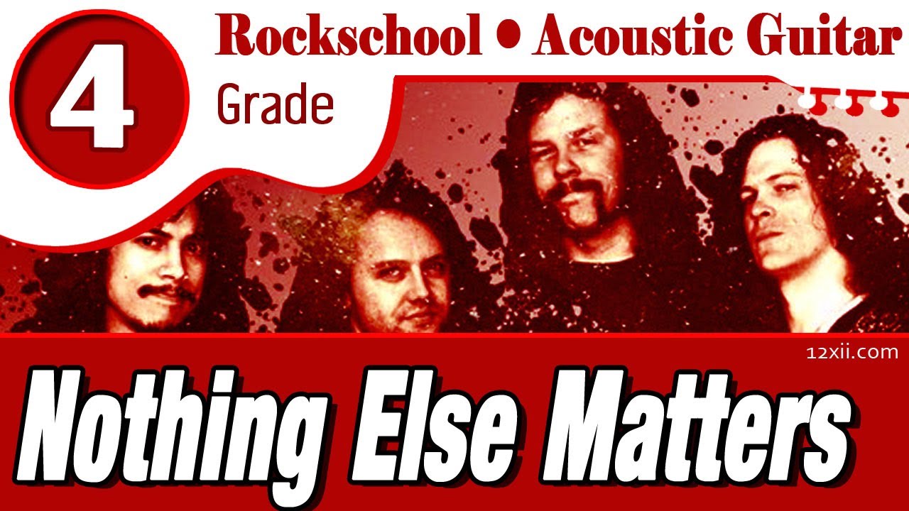 Nothing Else Matters (Metallica) • Rockschool • Acoustic Guitar • Grade 4