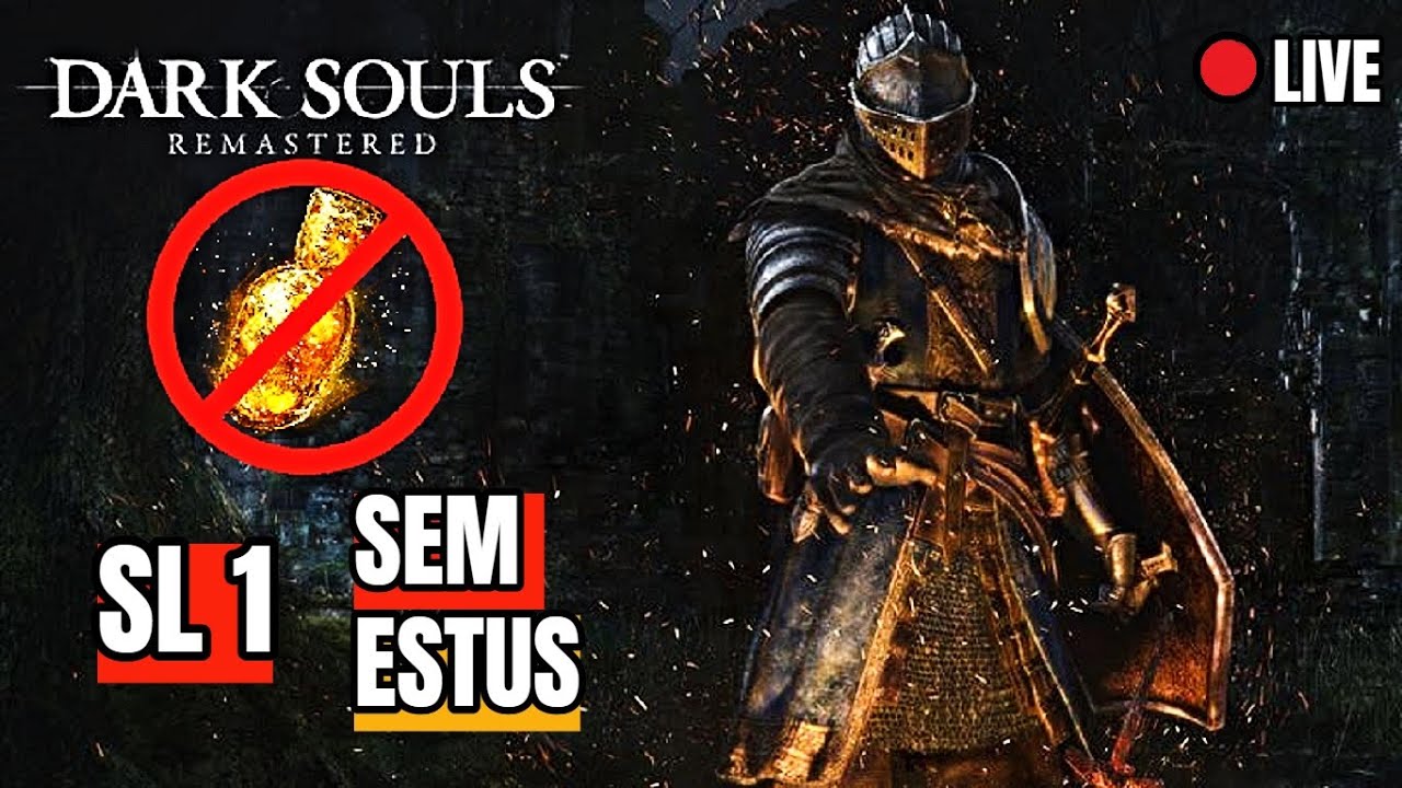 🔴DARK SOULS 1 -  SEM ESTUS e SEM UPAR PERSONAGEM #3