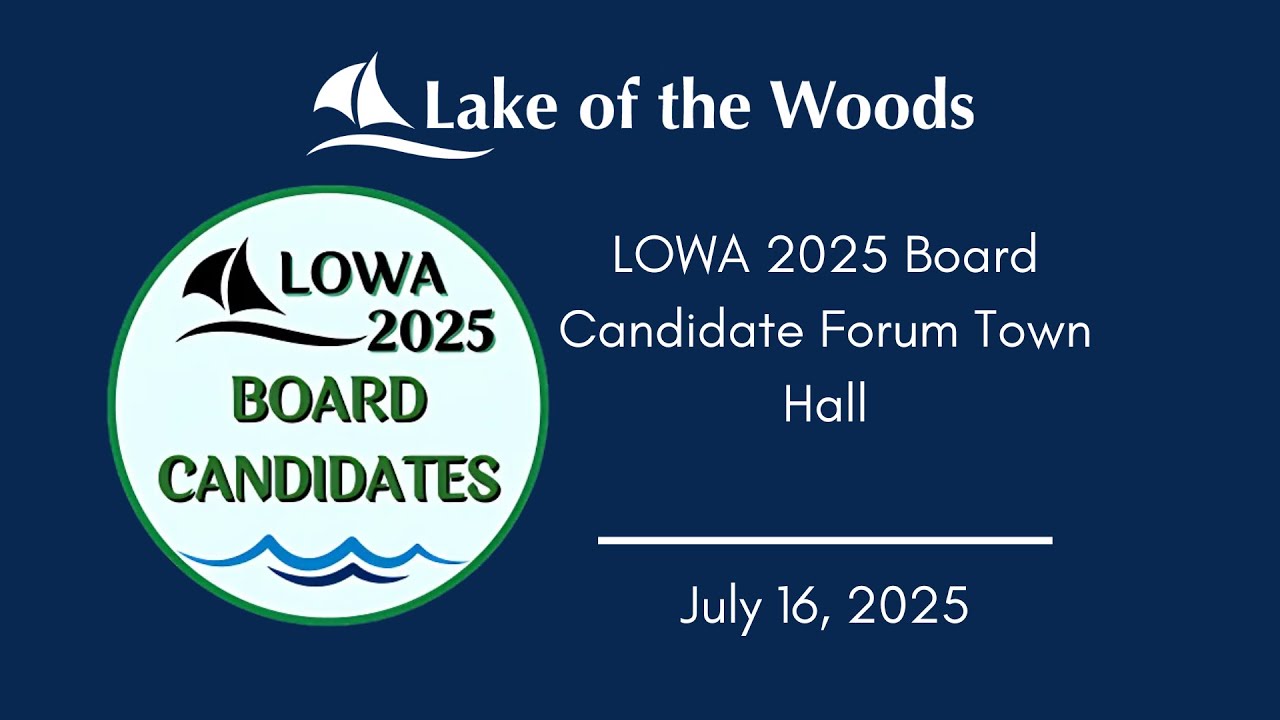 LOWA July 16, 2025 Board Candidate Forum Town Hall