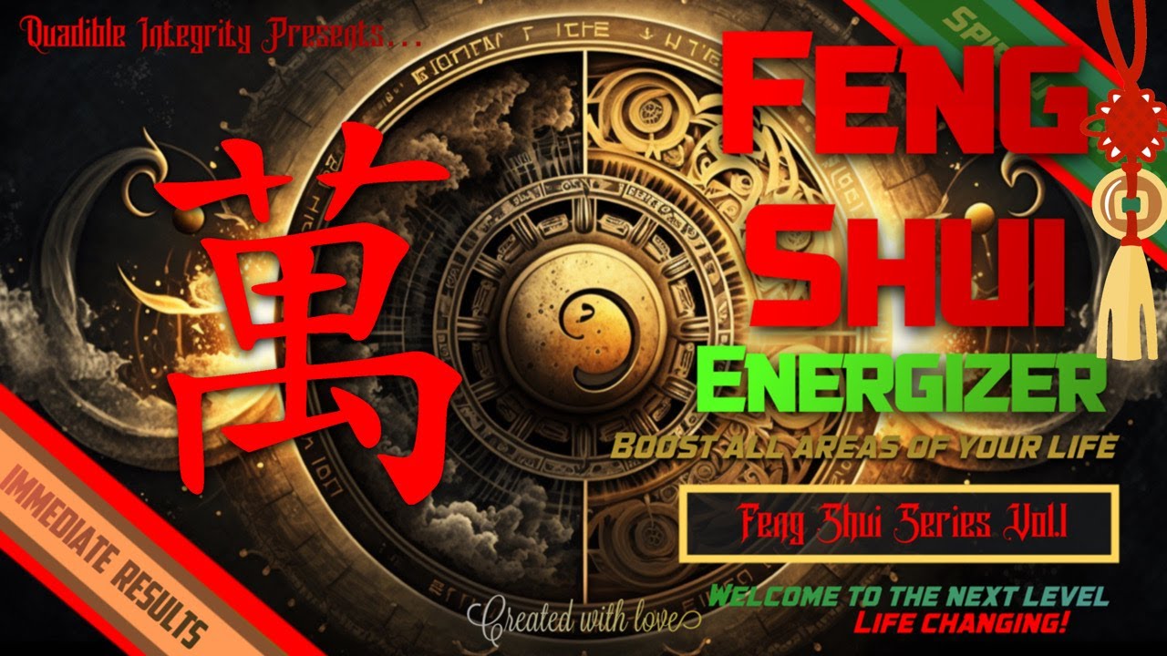 ★Feng Shui - Universal Energizer★ (Attract Abundance in ALL Corners of your life) 1111Hz