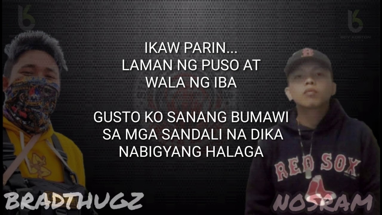 Hanggang Sa Huli - Nosram x Naughty.one x Socrates x Bradthugz (TULISAN) Prod. By Boy Koston Beat's