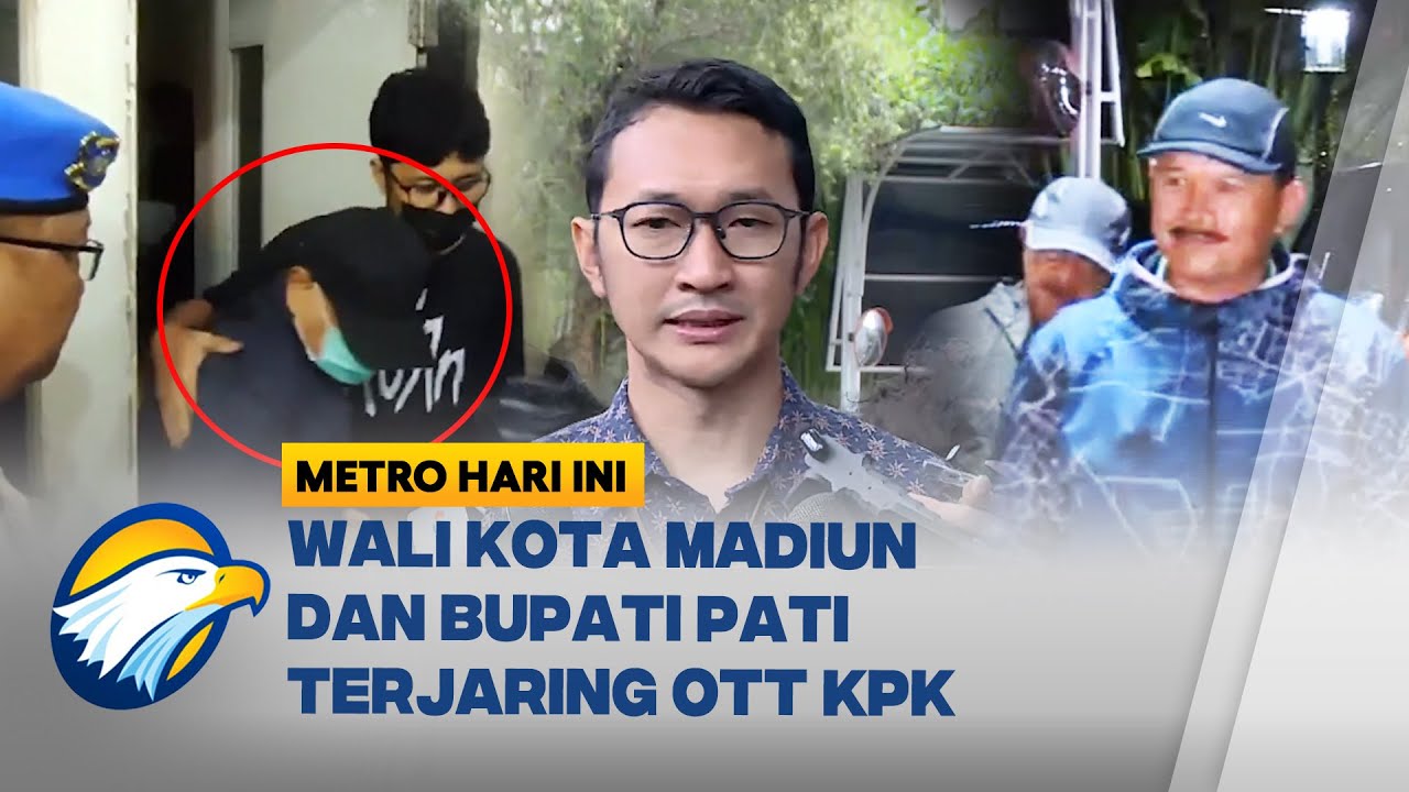 Jual Beli Jabatan dan Korupsi CSR? Wali Kota Madiun & Bupati Pati Kena OTT! - [Metro Hari Ini]