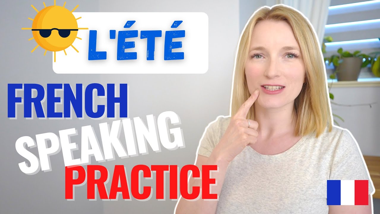 French Speaking Practice For Beginners | L'été - Summer | Free PDF & Audio