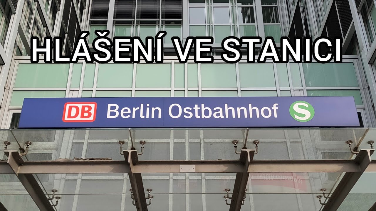 Hlášení ve stanici Berlin Ostbahnhof [DB]