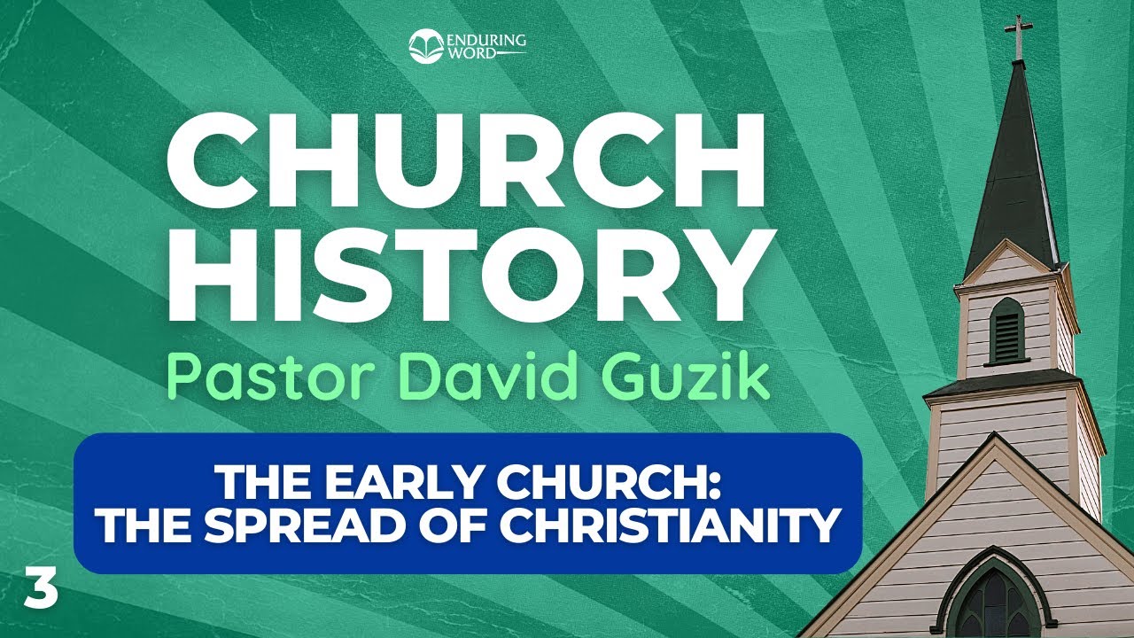 The Early Church: The Spread of Christianity