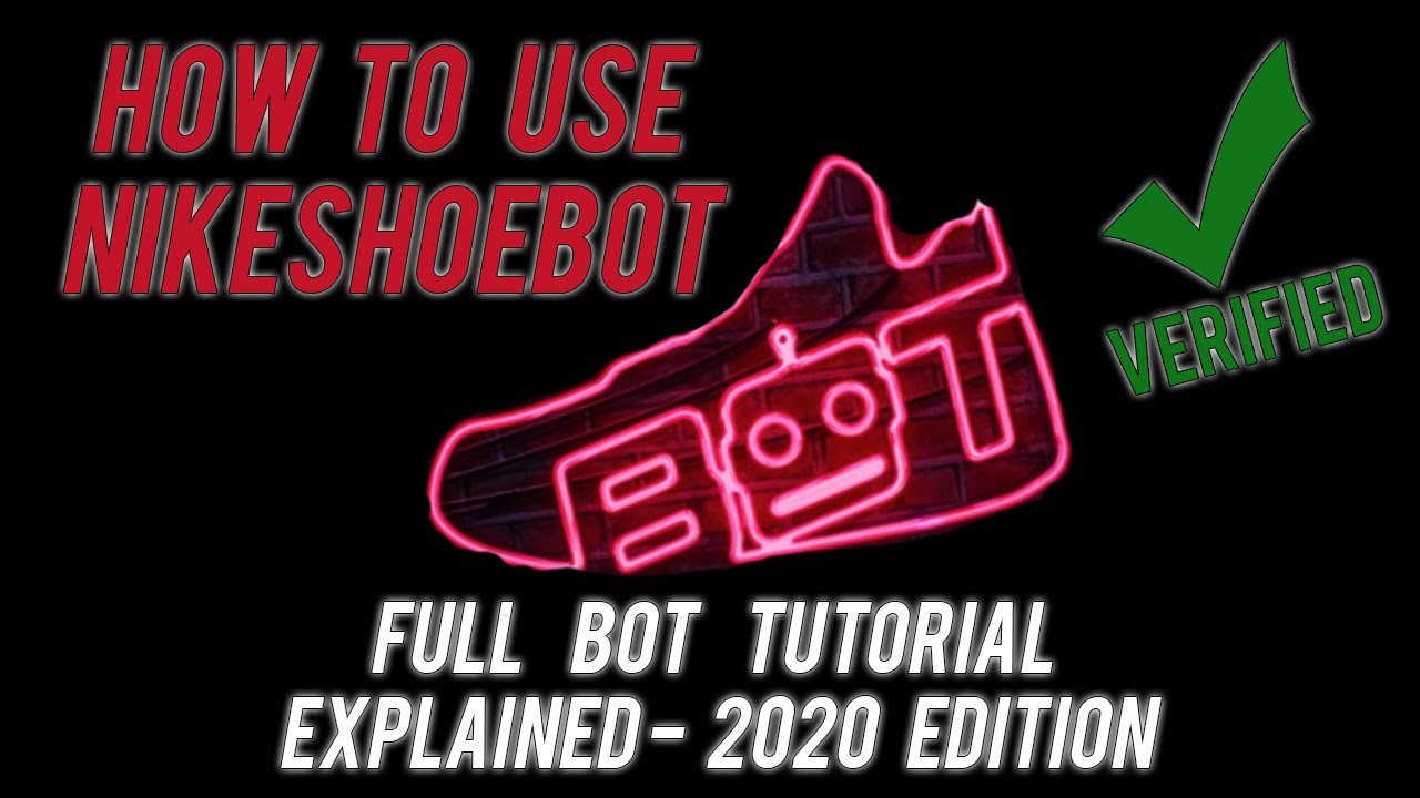 How To Use NikeShoeBot "NSB" - Full Bot Tutorial Explained 2020 Edition