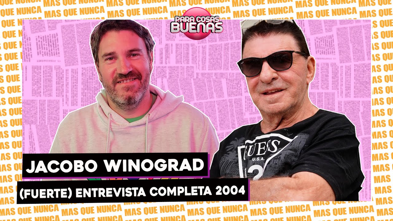 JACOBO WINOGRAD - FUERTE CHARLA - ENTREVISTA 2004 - LOS GATOS DEL PODER