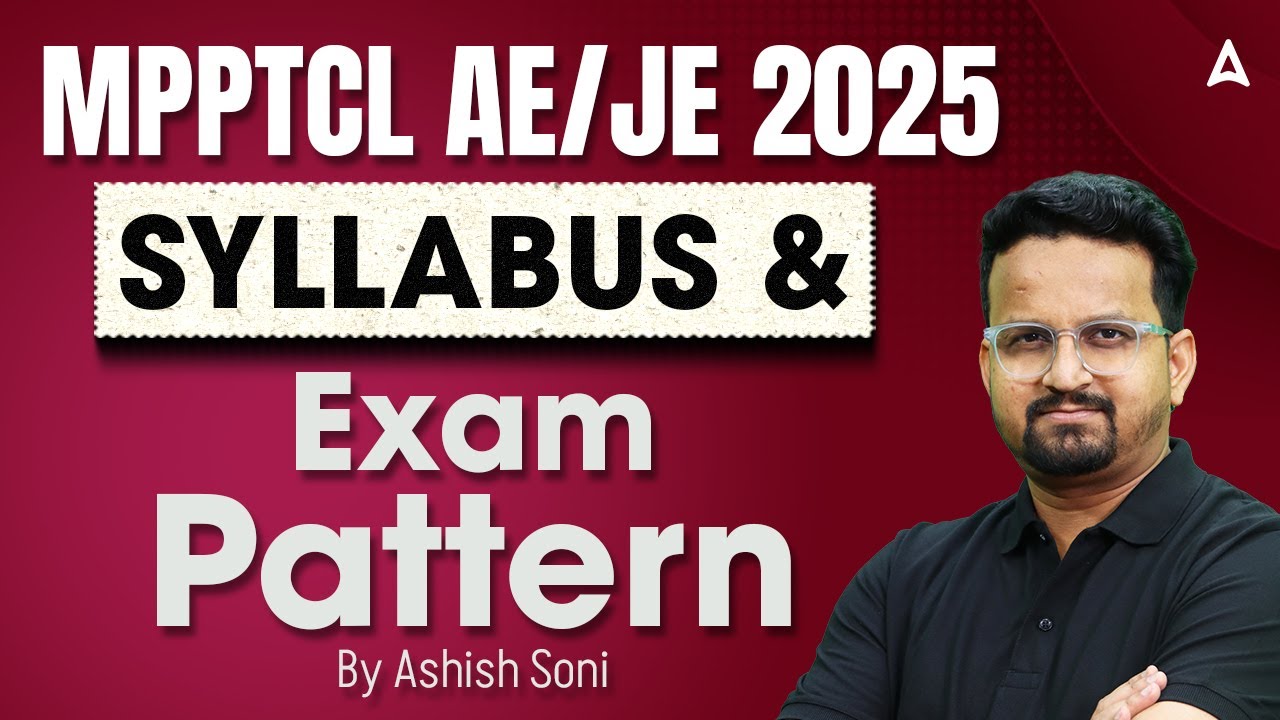 MPPTCL AE/JE 2025 🔧 Complete Syllabus & Exam Pattern Explained | By Ashish Soni Sir