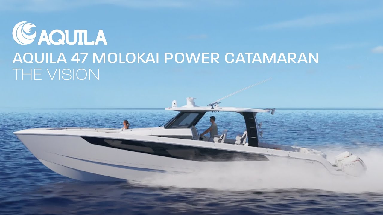 Coming Soon | Aquila 47 Molokai Power Catamaran