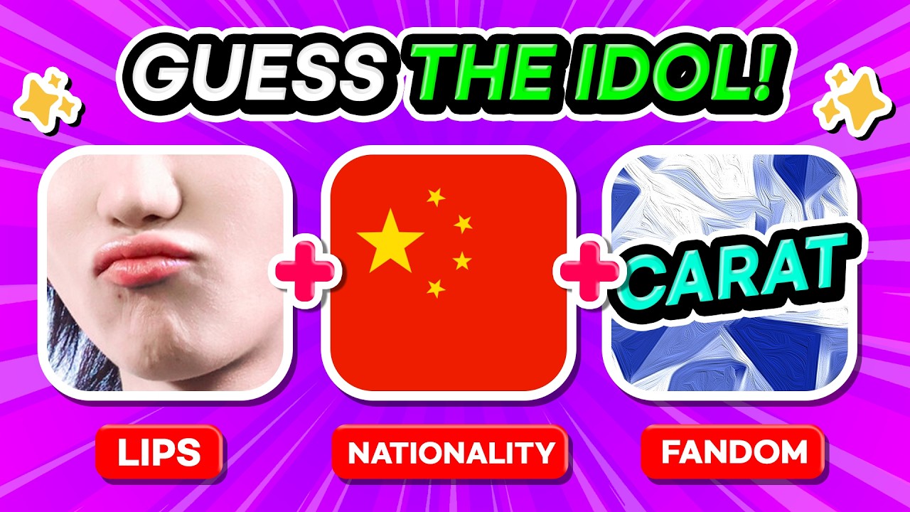 GUESS THE KPOP IDOL BY 3 CLUES 🌟 [LIPS+NATIONALITY+FANDOM] - KPOP QUIZ