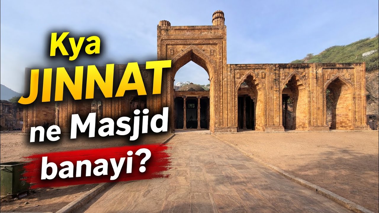 Jinnat Ki Kahani Ya Historical Sach? | Dhai Din Ka Jhopda Ajmer | Full Truth