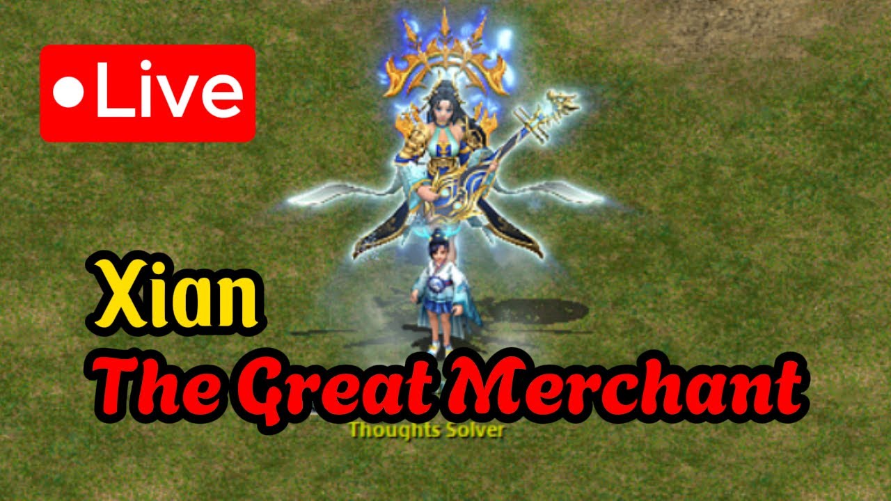 Chill 2- Xian The Great Merchant