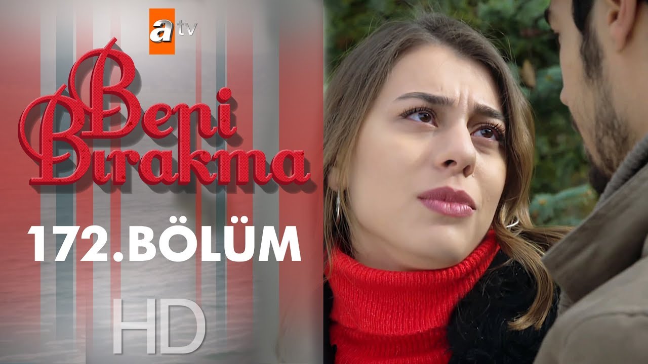 Beni Bırakma 172.  Bölüm
