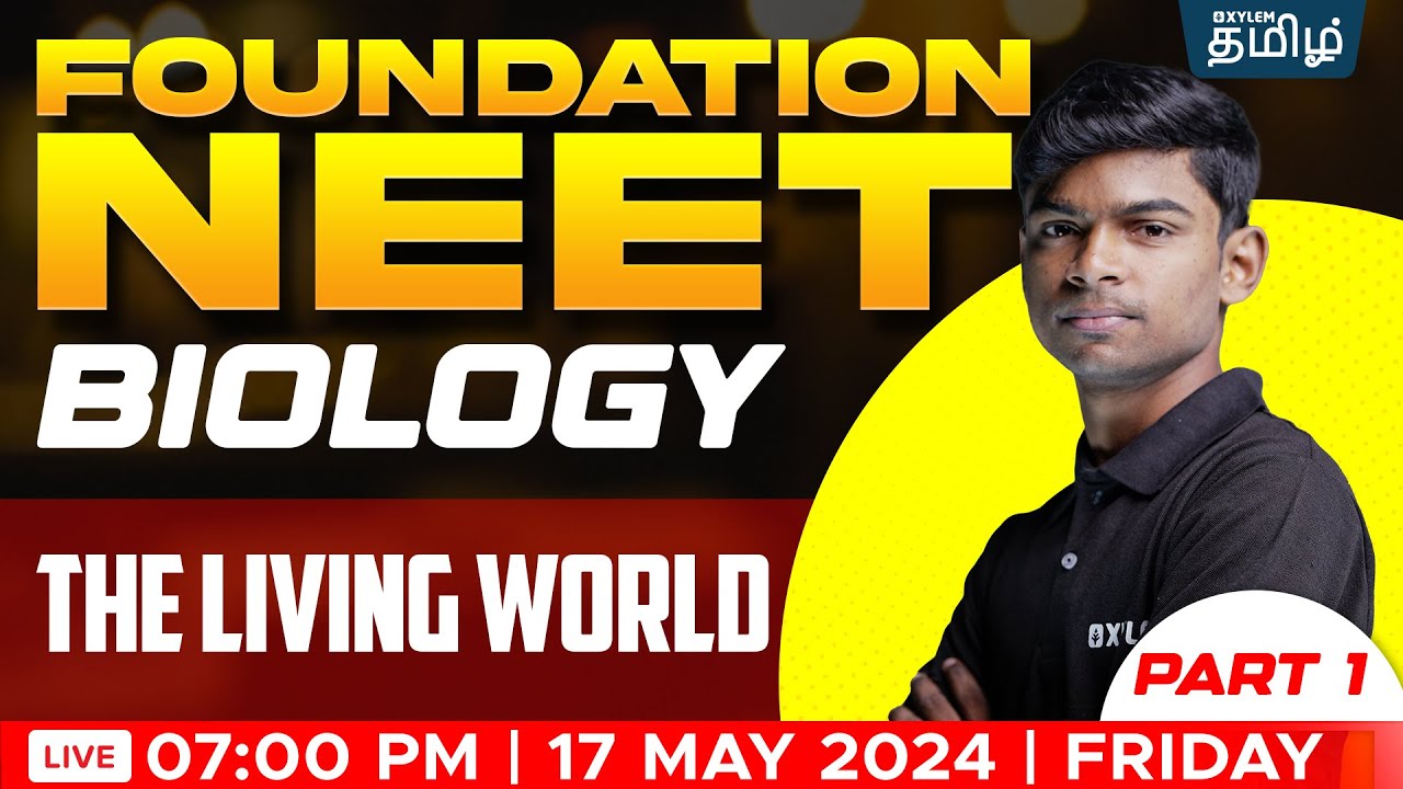 FOUNDATION : The Living World Part - 1 BOTANY | NEET TAMIL | Tony Sir | Xylem NEET Tamil
