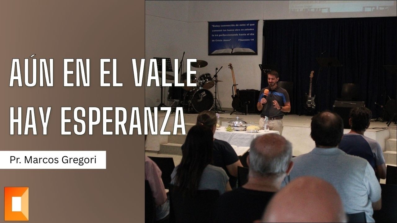 Aún en el Valle hay esperanza - Tiempo de Alabanza y Adoración