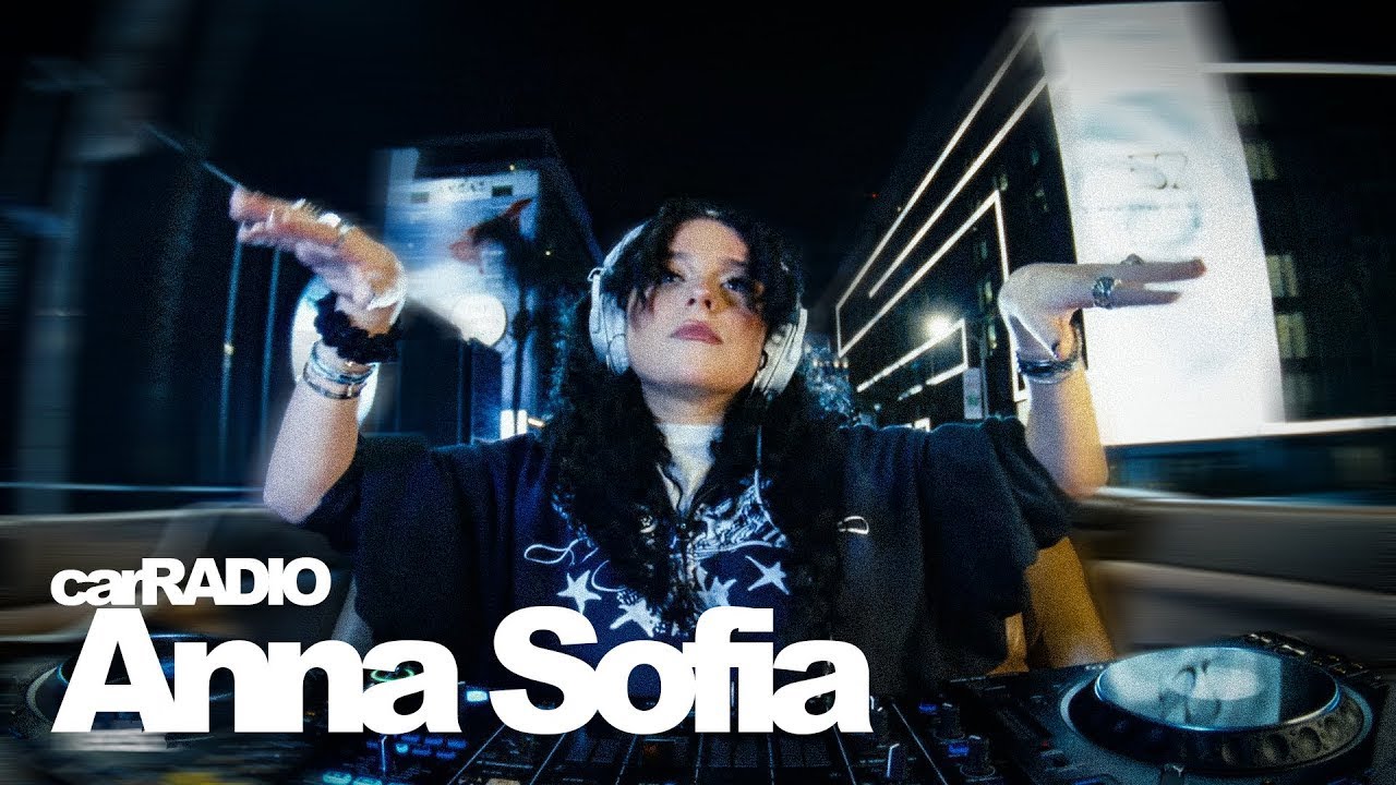 Dance, Techno, and Electronic in a Car | Anna Sofia | carRADIO 075
