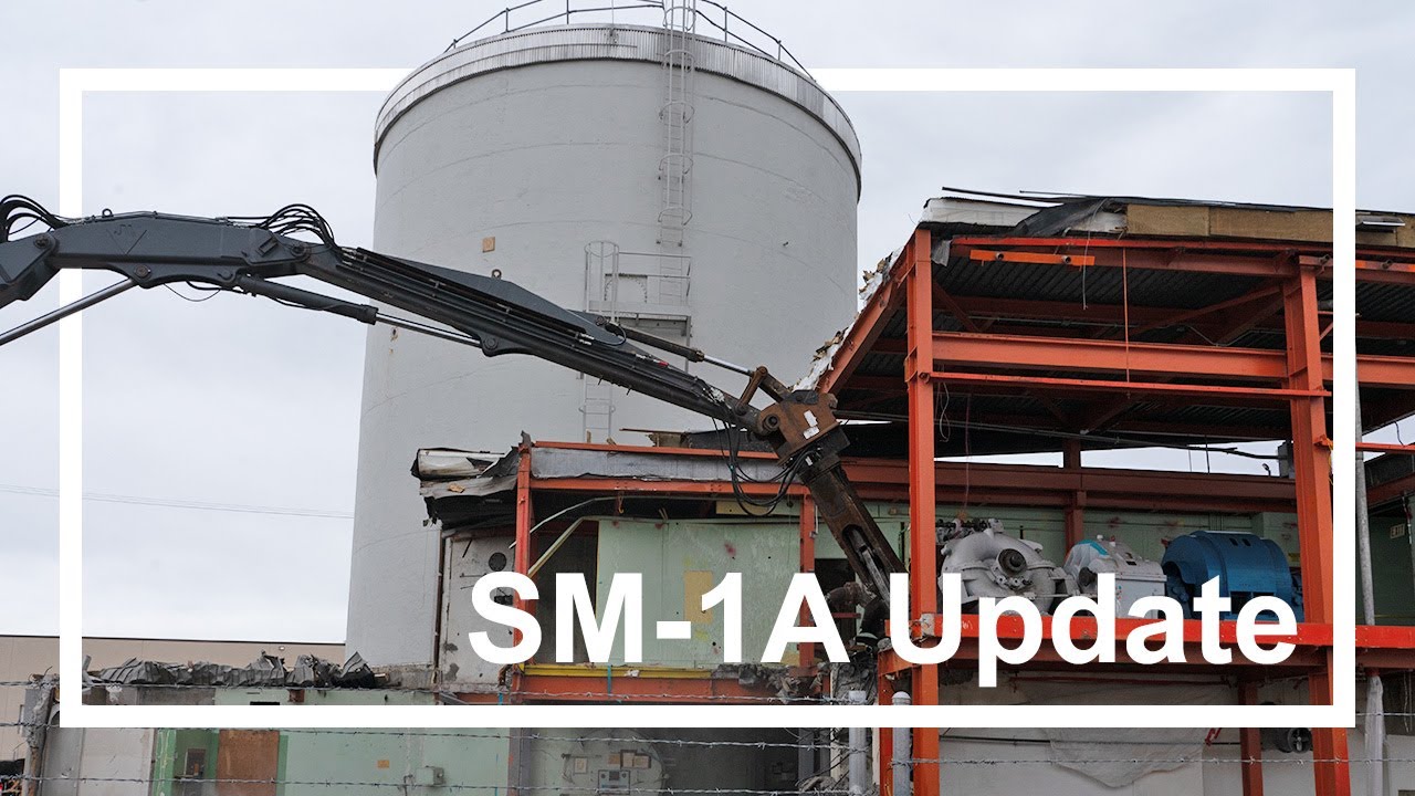 Demolition Update — SM-1A Former Nuclear Power Plant