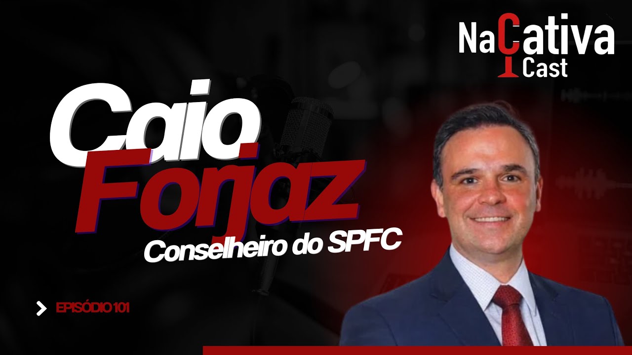 #101- CAIO FORJAZ - | NACATIVA CAST