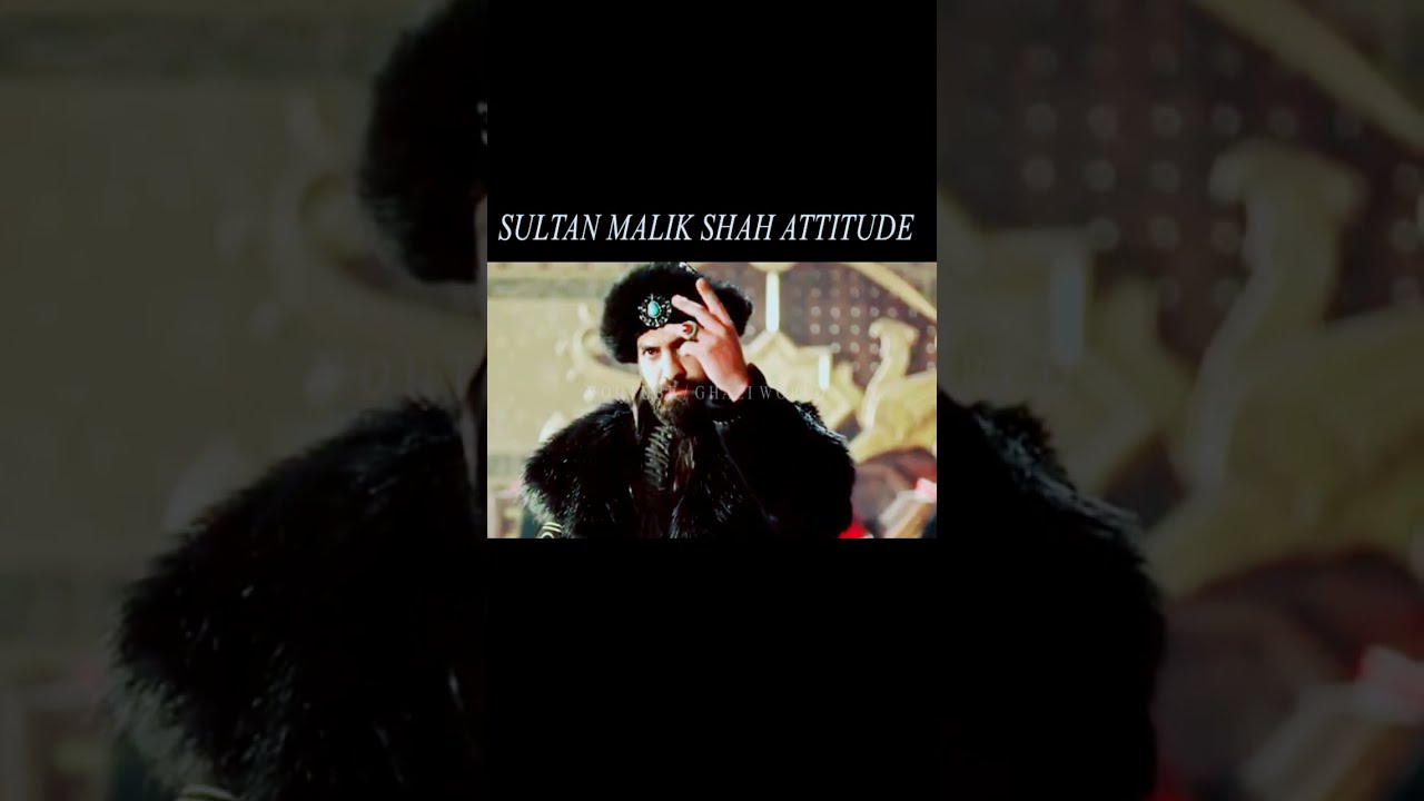 ⚔️Sultan Malik Shah attitude⚔️ |🔥Attitude king Sultan Malik Shah🔥The Great Seljuk | #shorts