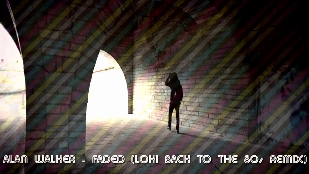 Faded [80s Remix]