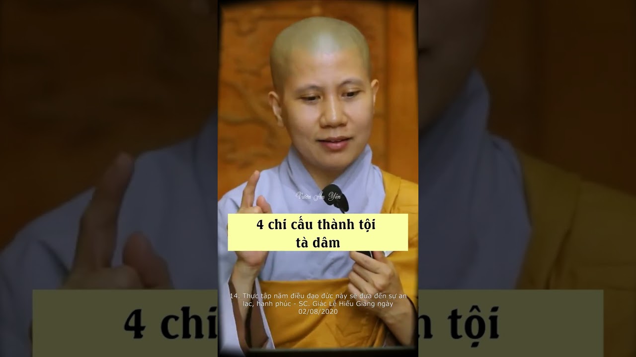 SC. Giác Lệ Hiếu - 4 chi cấu thành tội tà dâm | Vườn An Yên
