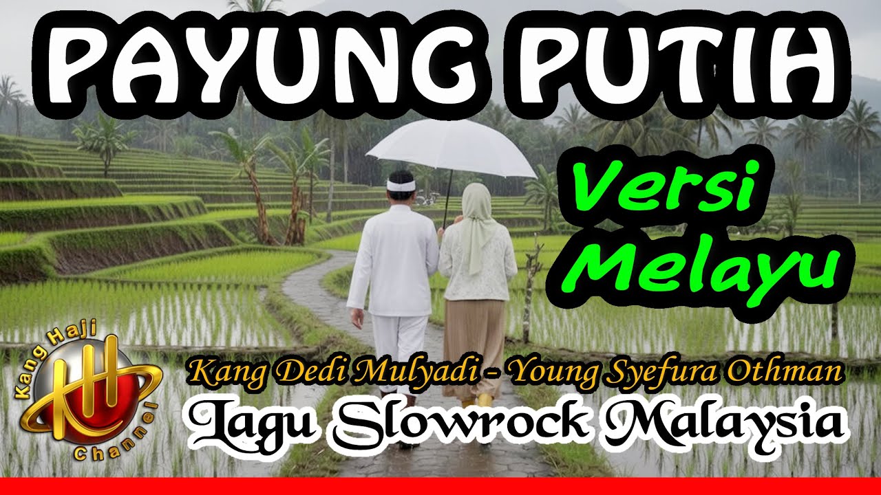 PAYUNG PUTIH | KDM Bapa Aing ❤️ Young Syefura Othman | lagu Slowrock Malaysia
