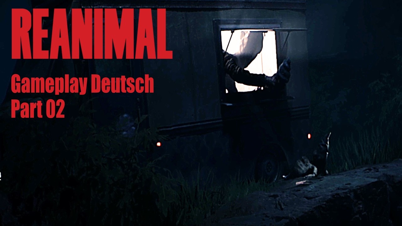 REANIMAL Gameplay Deutsch Part 02 - Let's Play mit Freundin
