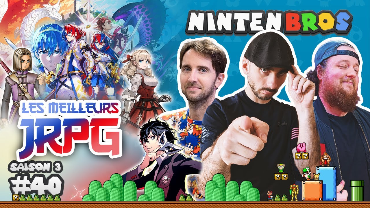 LES NINTENBROS S03E40 - LES JRPG INCONTOURNABLES DE LA SWITCH