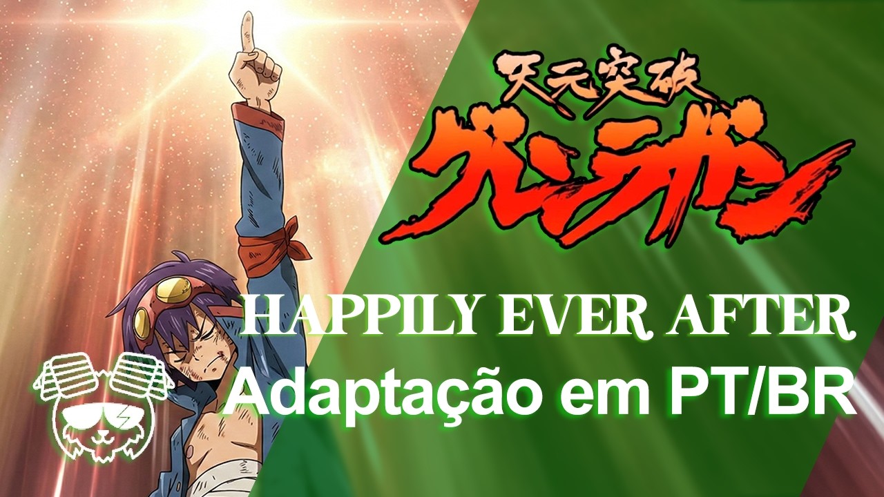 HAPPILY EVER AFTER (Gurren Langan) Simon's Return Completa em Português (PT-BR)