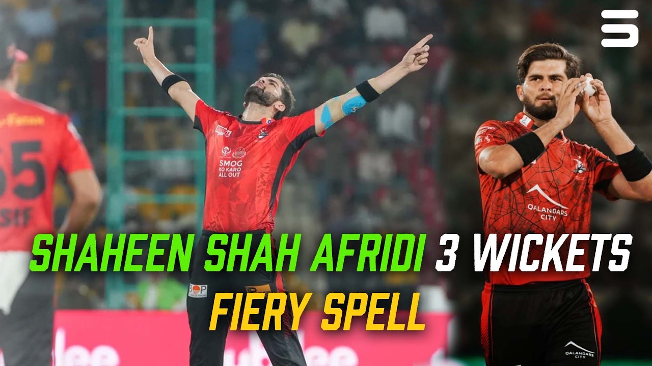 Shaheen’s Fiery Spell, 3 Wickets | Lahore Qalandars vs Karachi Kings | HBL PSL X | M6 | M3O1H