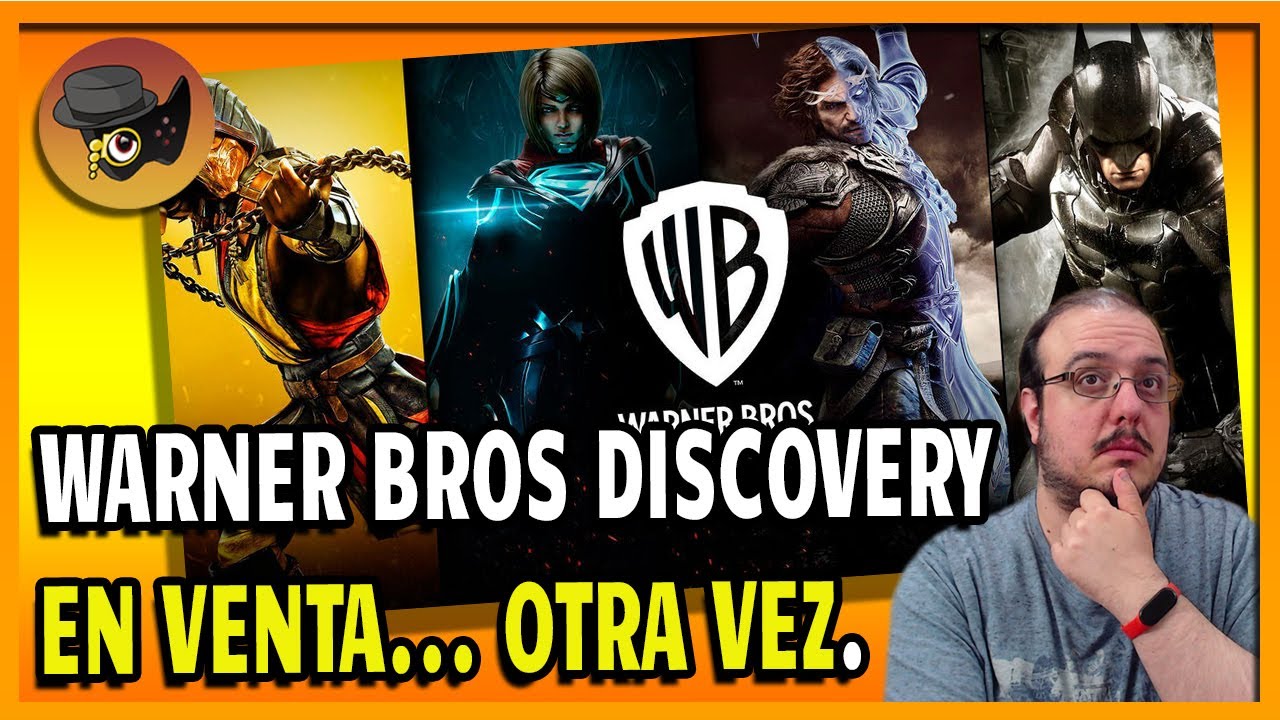 WARNER BROS DISCOVERY EN VENTA. &iquest;PELIGRAN LOS DESARROLLOS ACTUALES?