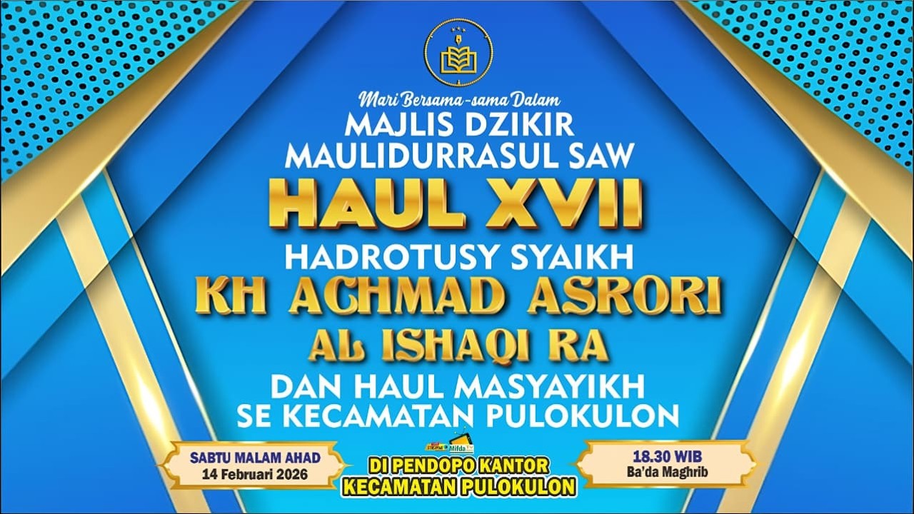 HAUL XVII HADRATUSY SYAIKH KH. ACHMAD ASRORI AL ISHAQY RA - HALAMAN KANTOR KECAMATAN PULOKULON