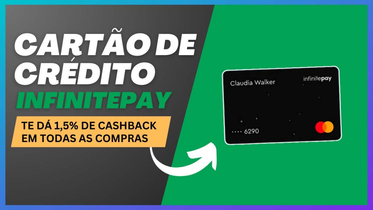 TUDO SOBRE O CART&Atilde;O DE CR&Eacute;DITO INFINITEPAY