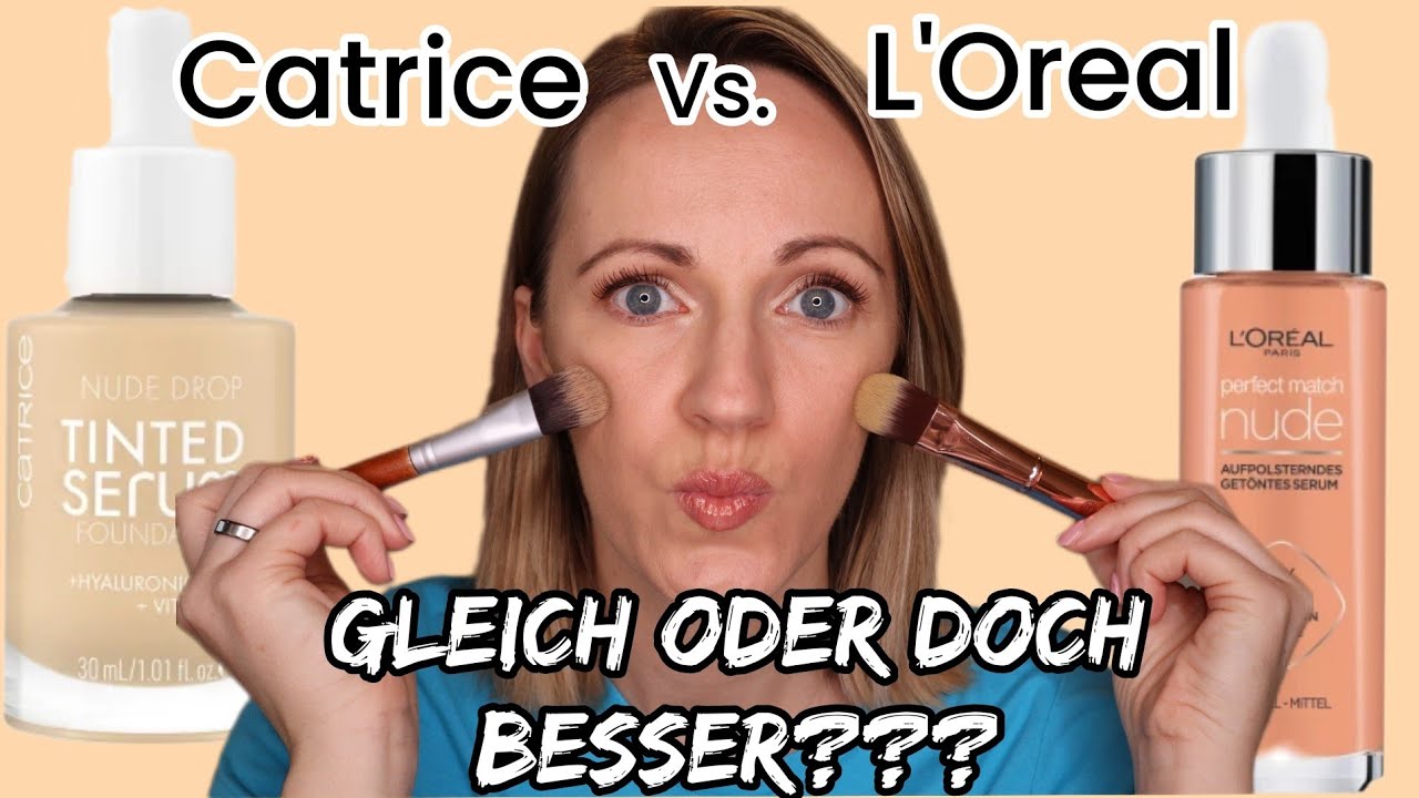 Catrice vs. Loreal I Serum Foundation Vergleich I Gibt es einen Unterschied???