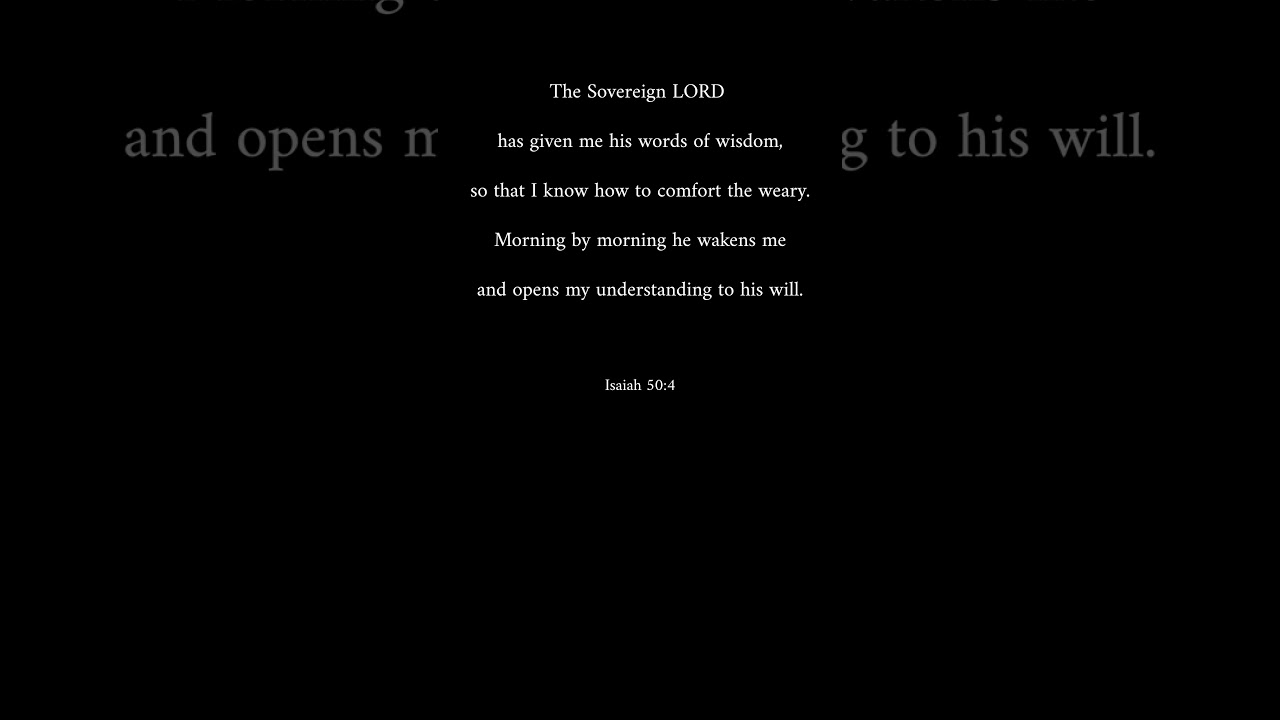 Isaiah 50:4 Today Memory Verse 