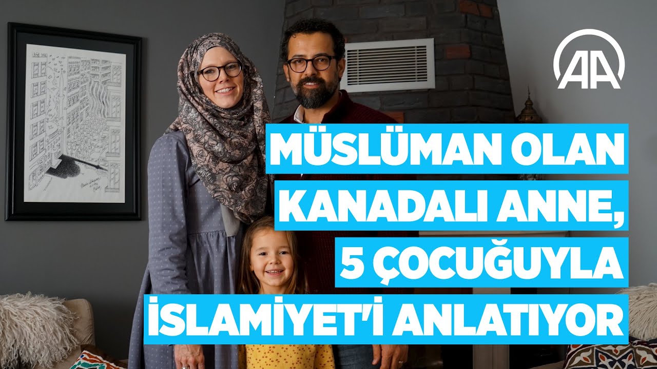 Müslüman olan Kanadalı anne 5 çocuğuyla sosyal medyada İslamiyet'i anlatıyor