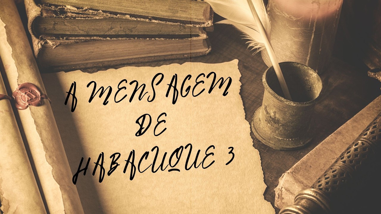 A MENSAGEM DE HABACUQUE