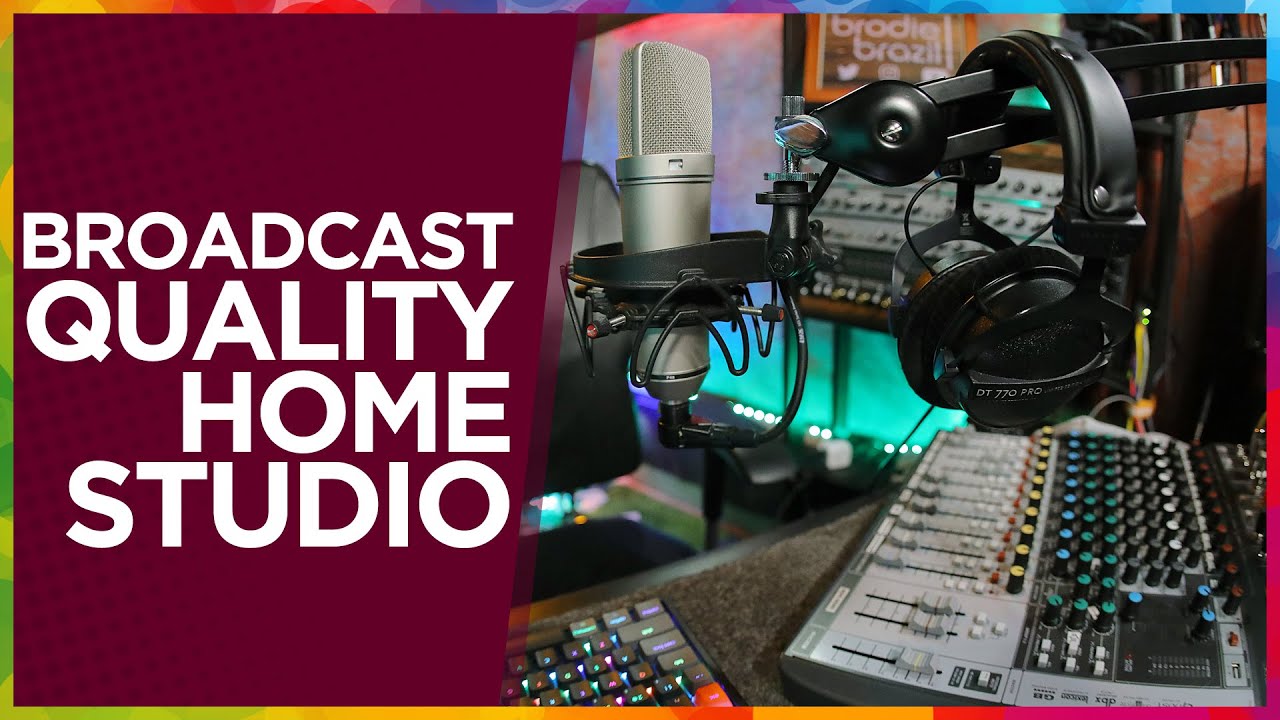 Home Studio 2.0: Broadcast quality for YouTube, Podcast & Network TV
