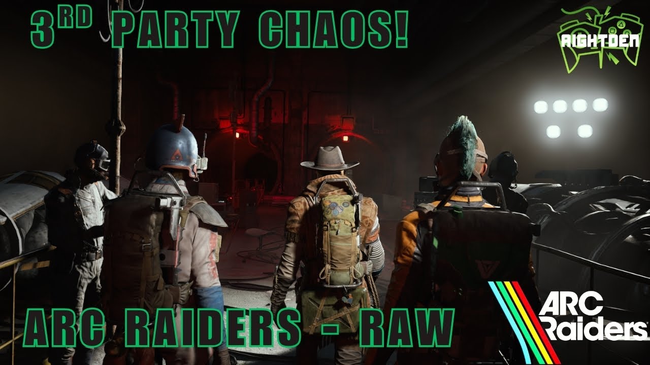 Arc Raiders Raw - 3rd Party Chaos!