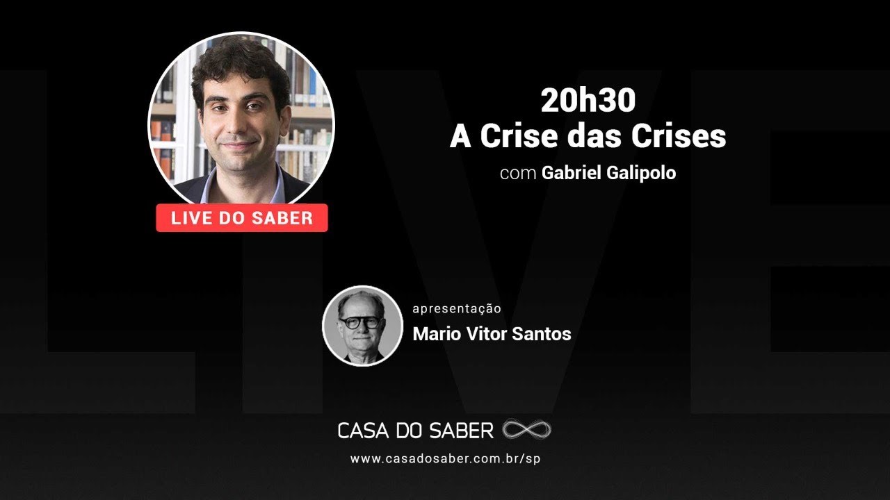A Crise das Crises, com Gabriel Gal&iacute;polo e Mario Vitor Santos