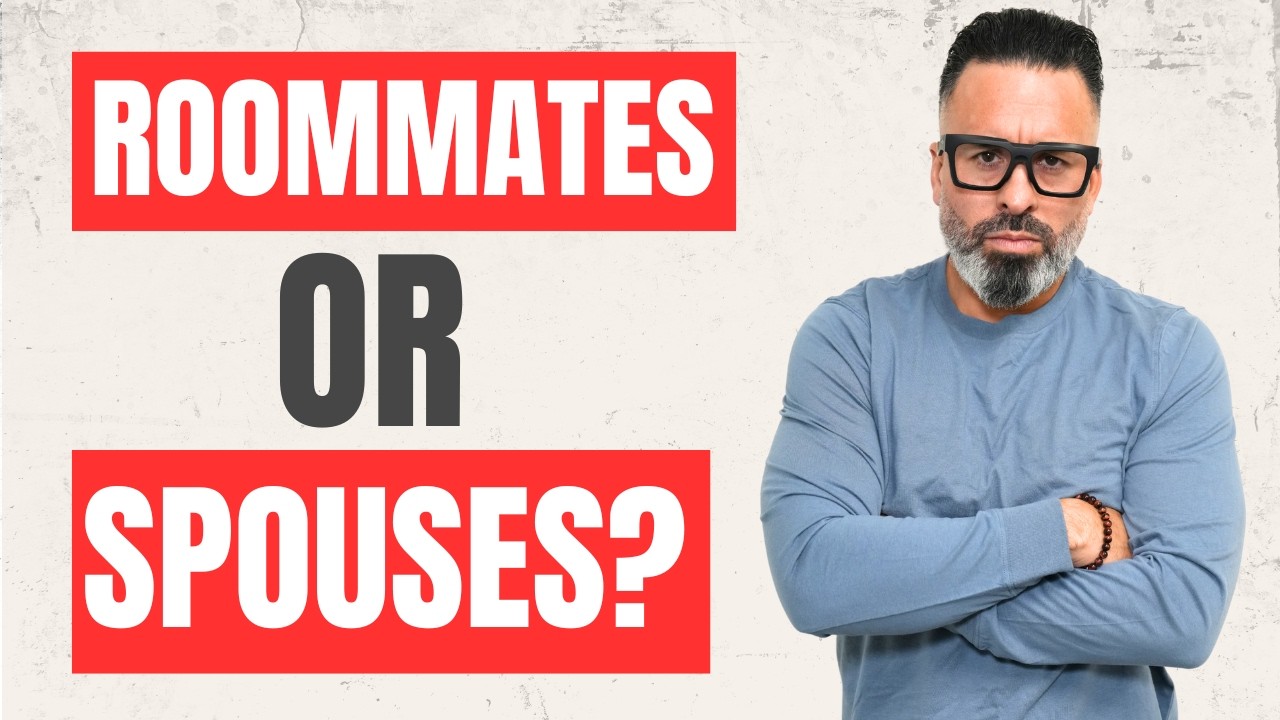 Feel more like roommates than husband and wife?