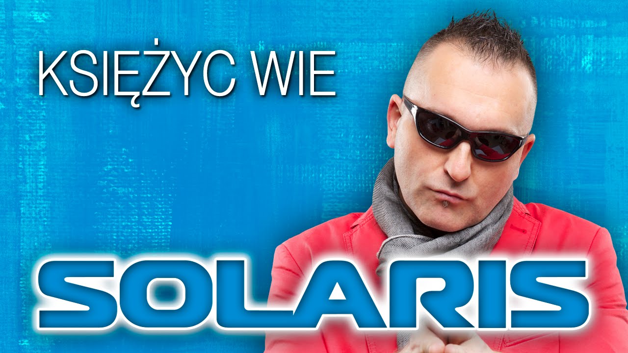 Solaris - Księżyc wie (Oficjalny teledysk)