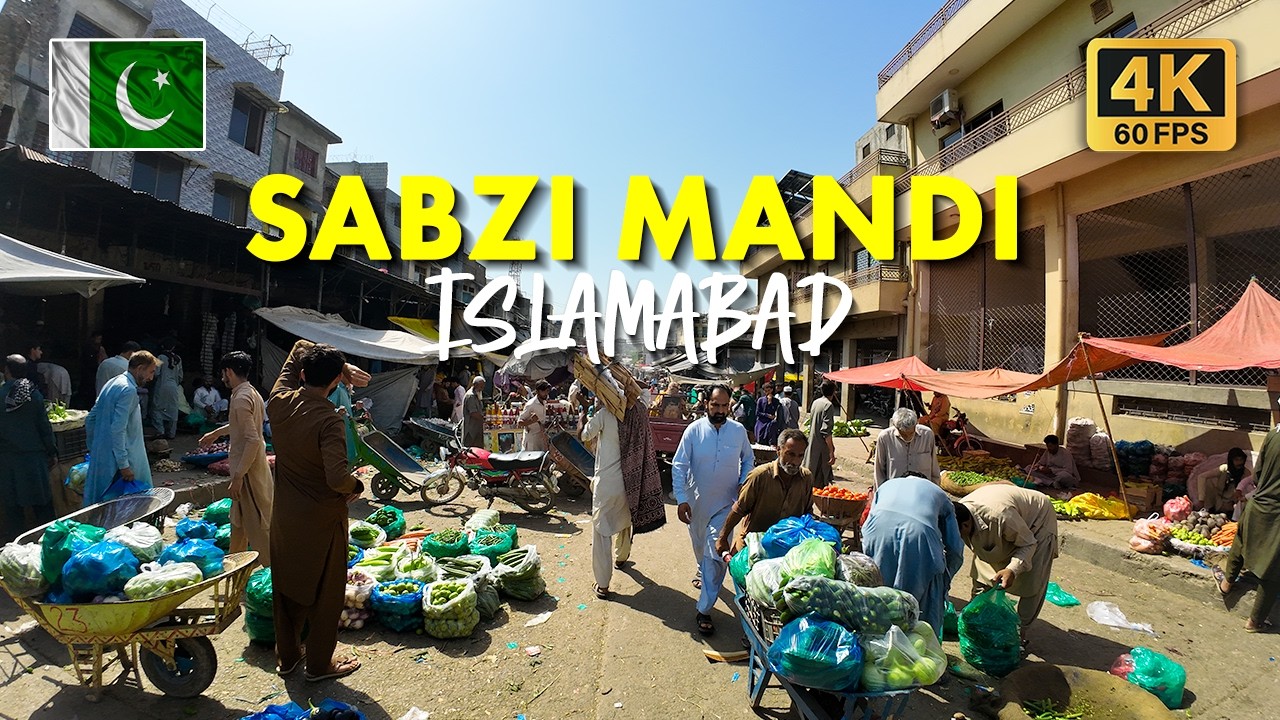 🇵🇰 Sabzi Mandi Islamabad: Walking Tour of Fresh Vegetables, Juicy Fruits, and Market Life in 4K