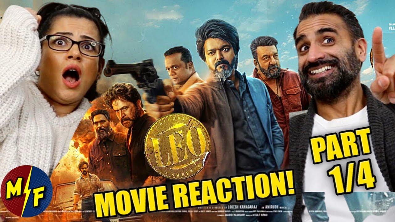 LEO Movie REACTION PART 1/4! | Thalapathy Vijay | Sanjay Dutt | Lokesh Kanagaraj