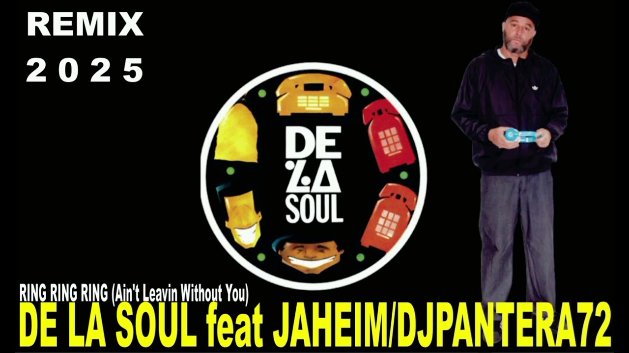 DE LA SOUL - RING RING RING feat JAHEIM (PROD DJPANTERA72)