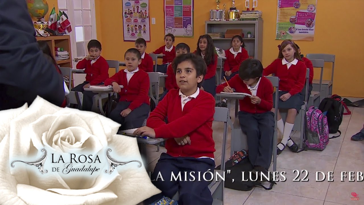 La misión  | Avance | La Rosa de Guadalupe